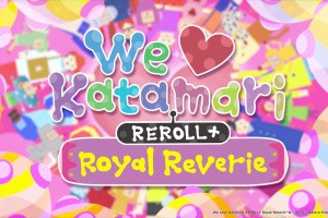 We Love Katamari REROLL + Royal Reverie Screenshot